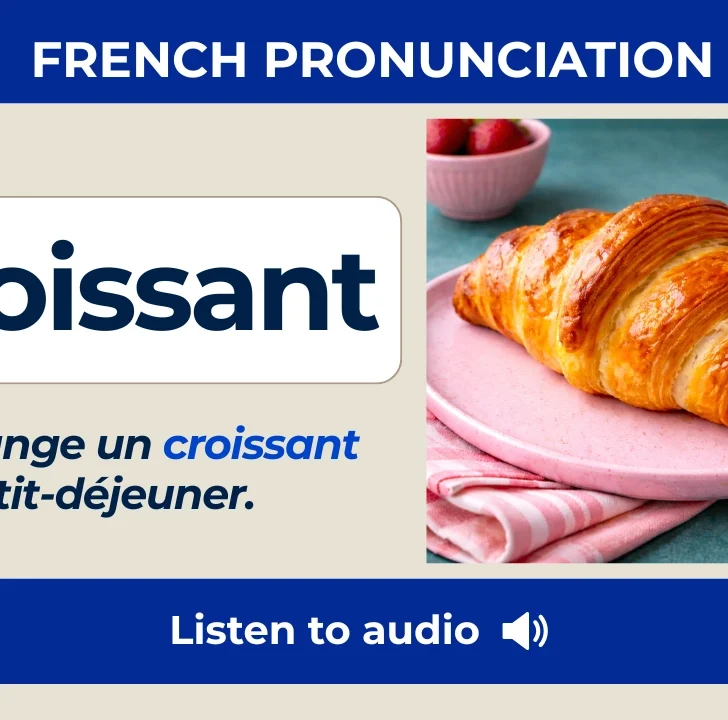 How to pronounce croissant in French (with native audio)