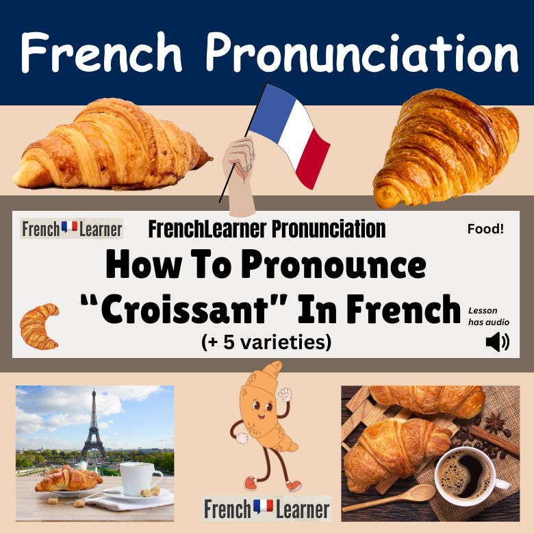 How to pronounce "croissant" in French.
