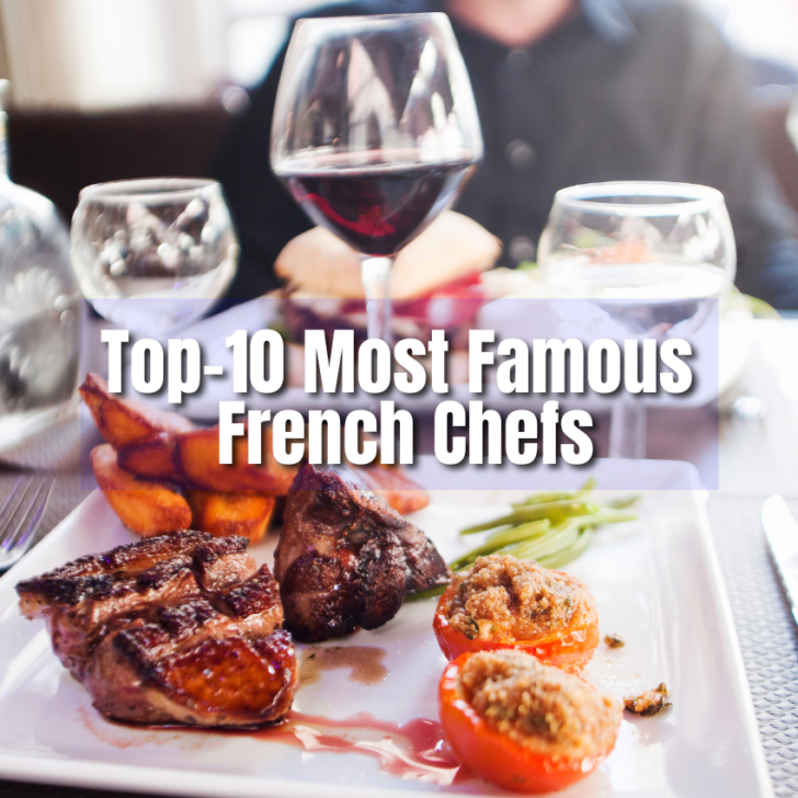 List Of Top 10 Most Famous French Chefs Alive Today