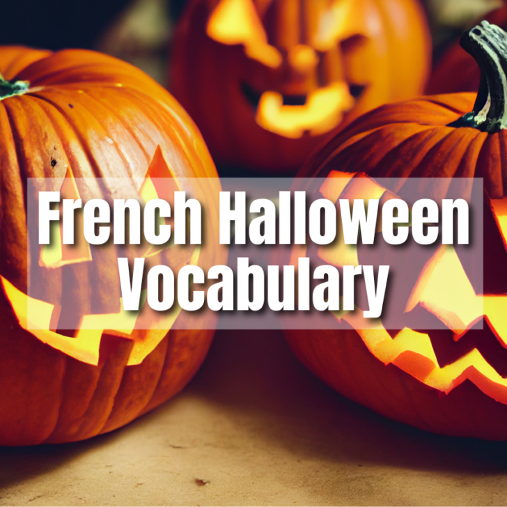 French Halloween Vocabulary: How To Sound Spooky!
