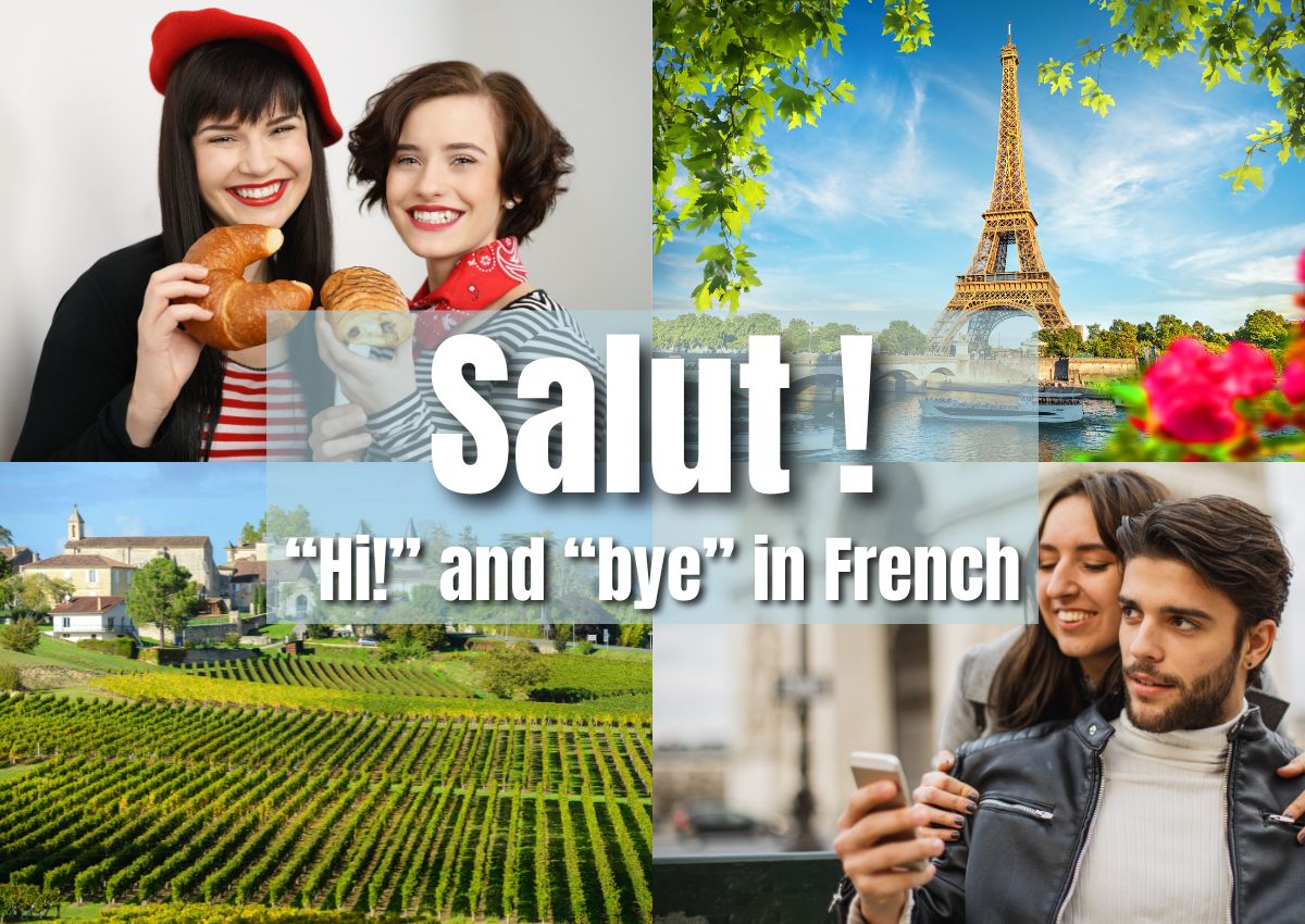 Salut - Hi and by in French.
