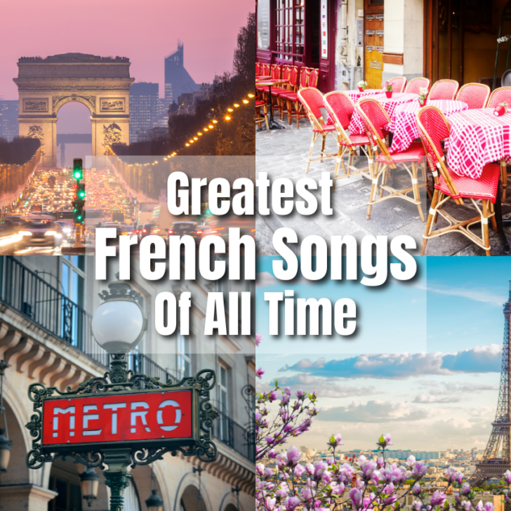 18 Greatest French Songs Of All Time