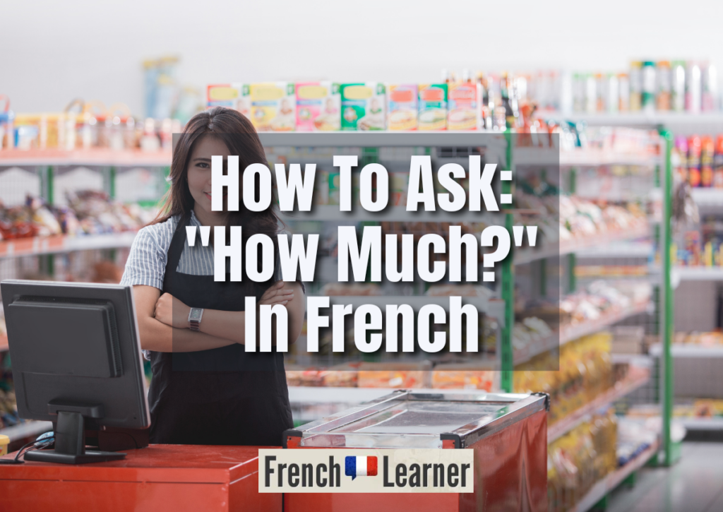 How much in French