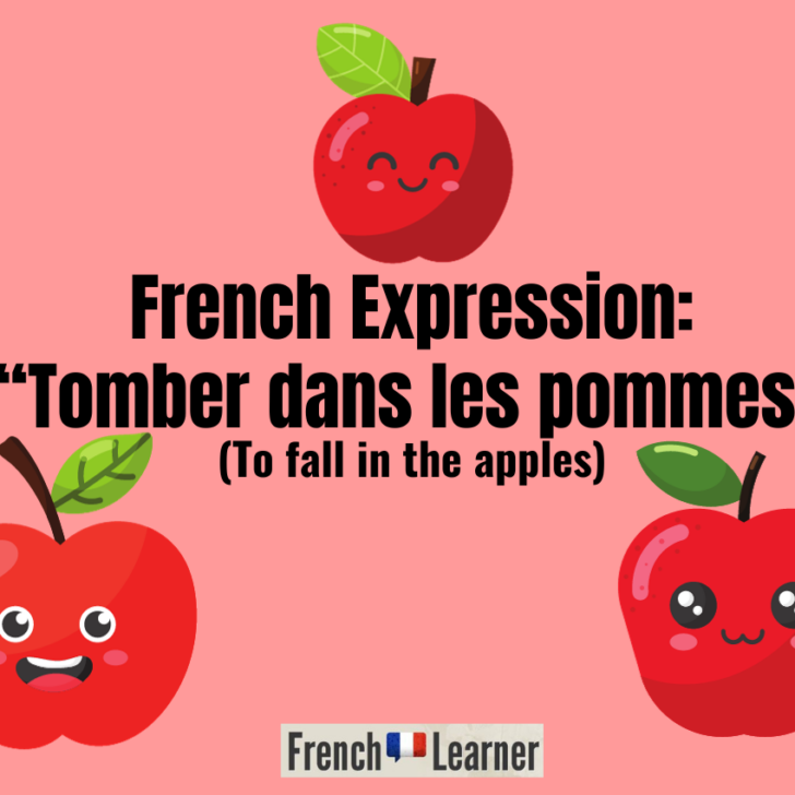 French Idiom: Tomber Dans Les Pommes (To Faint)