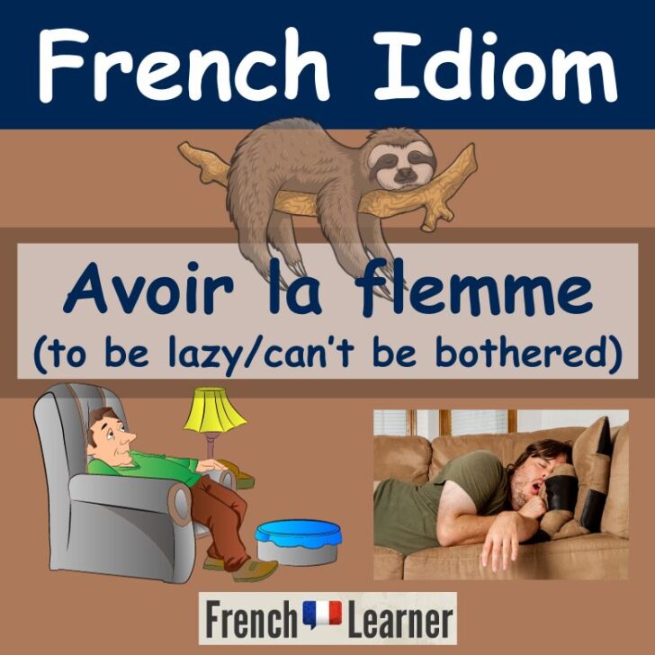 French Idiom: “Avoir la flemme” to be lazy/can’t be bothered