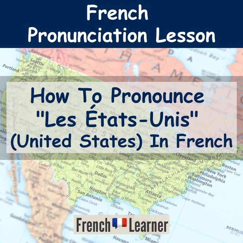 Les États-Unis Pronunciation