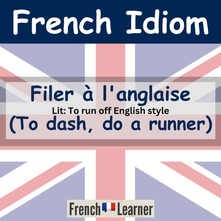 Filer à l’anglaise – To dash, do a runner