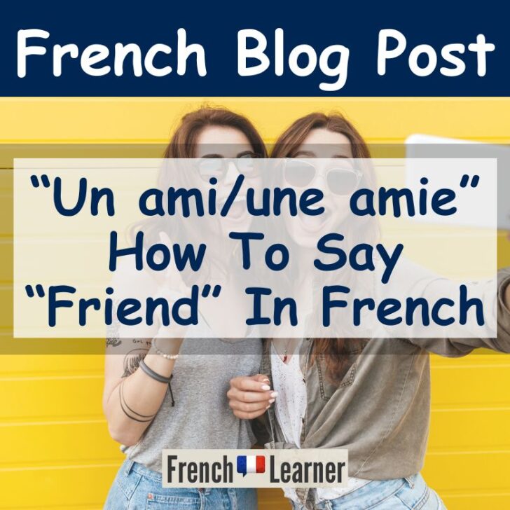 How To Say Friend In French (Audio Included)