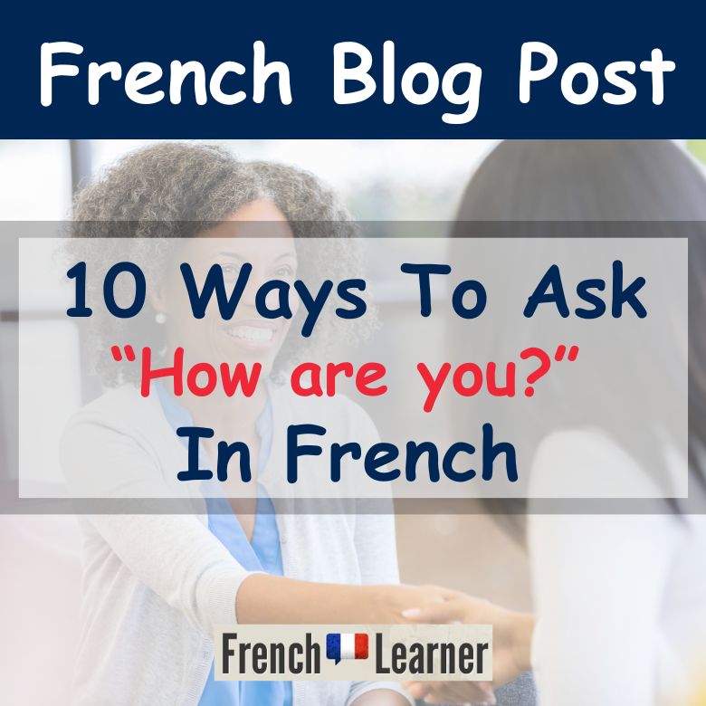 "How Are You?” in French