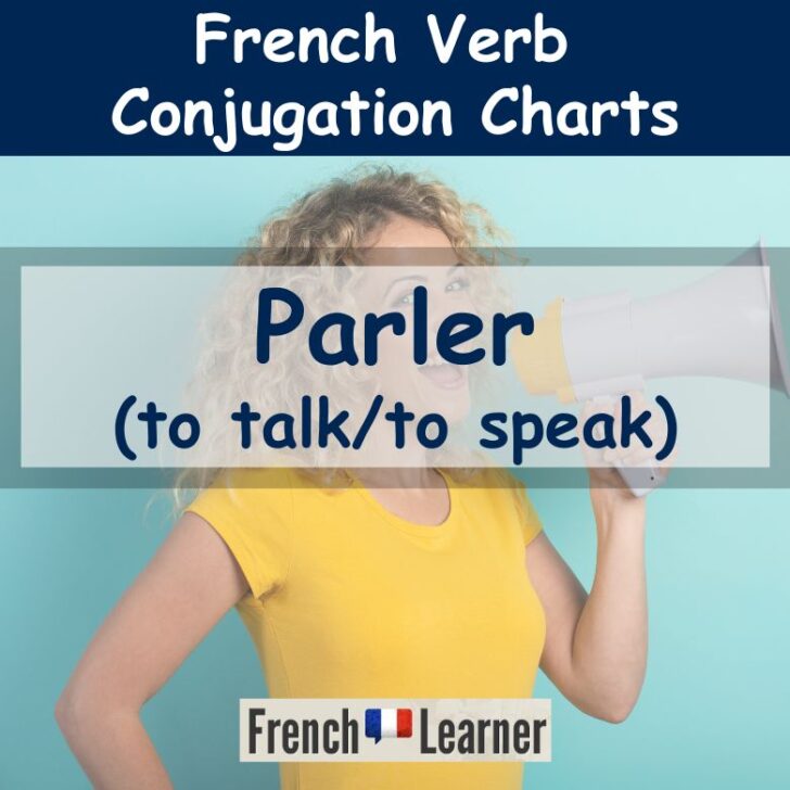 Parler Conjugation: How To Conjugate “To Speak” In French