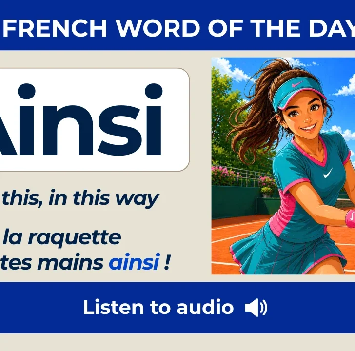 Ainsi / Ainsi que: Meaning and examples in French with audio