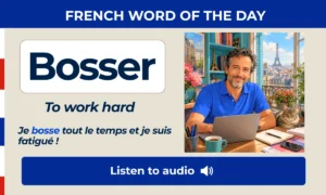 Bosser – To work hard – French Word of the Day