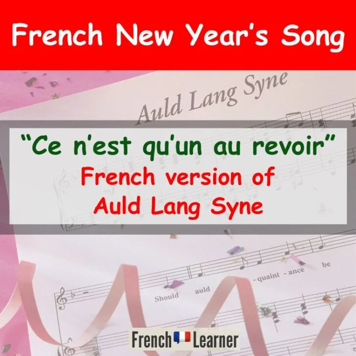 Ce n’est qu’un au revoir (French version of Auld Lang Syne)