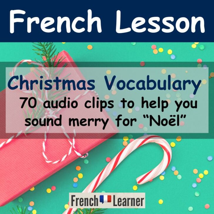 French Christmas Vocabulary (70+ Words for Noël With Audio)