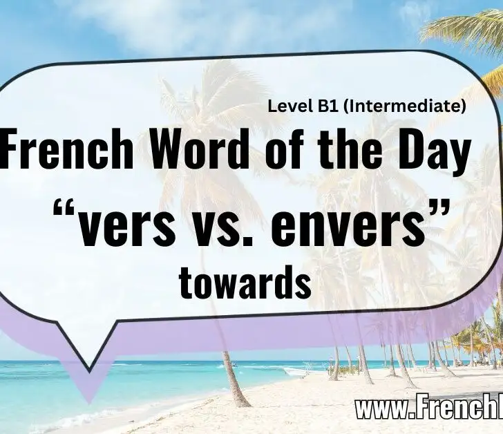 Vers vs. Envers (Towards)