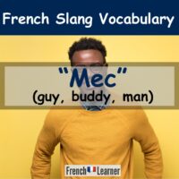 Mec - French slang for guy