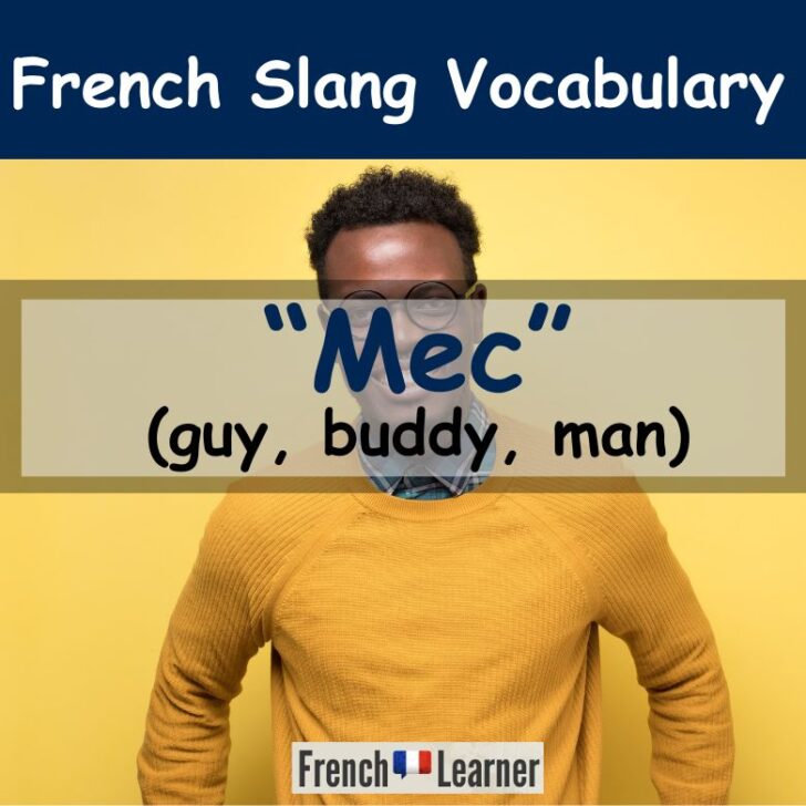 Mec – French Slang Word of the Day for “Guy”