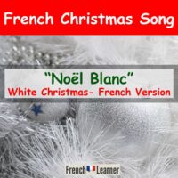 Noël Blanc - White Christmas in French