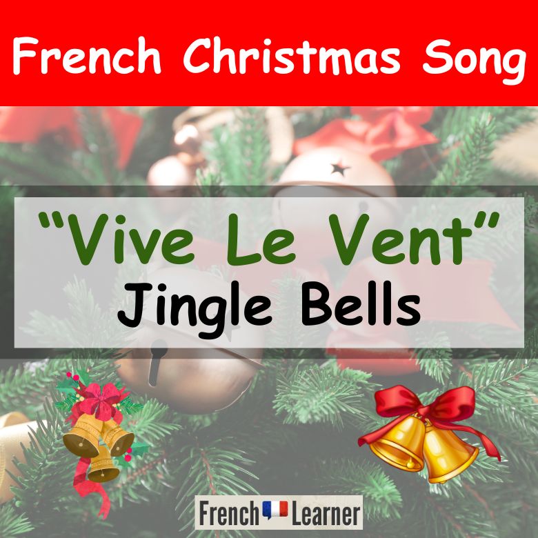 Vive le Vent (Jingle bells) in French