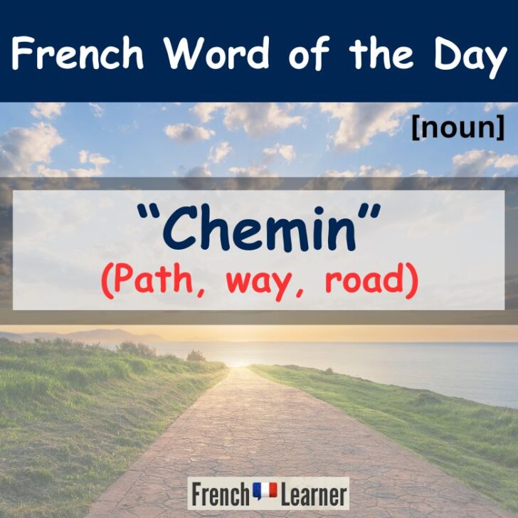 Chemin Meaning & Translation – Path, Way, Road in French
