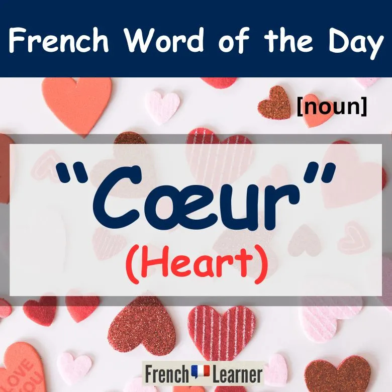 Coeur Heart FrenchLearner Word Of The Day Lessons Coeur Heart FrenchLearner Word Of The Day Lessons