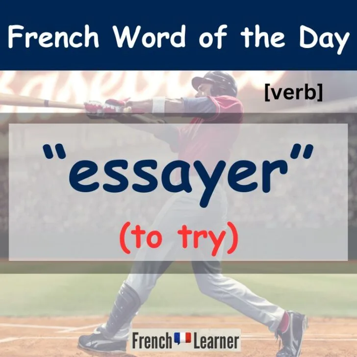 Essayer – To try