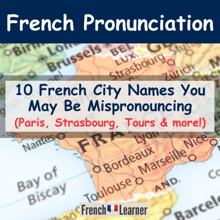 How To Pronounce Names of French Cities | FrenchLearner