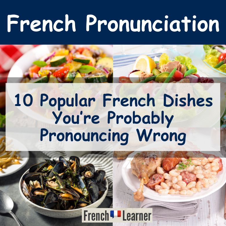 Lesson explaining how to pronounce the names fo 10 French foods