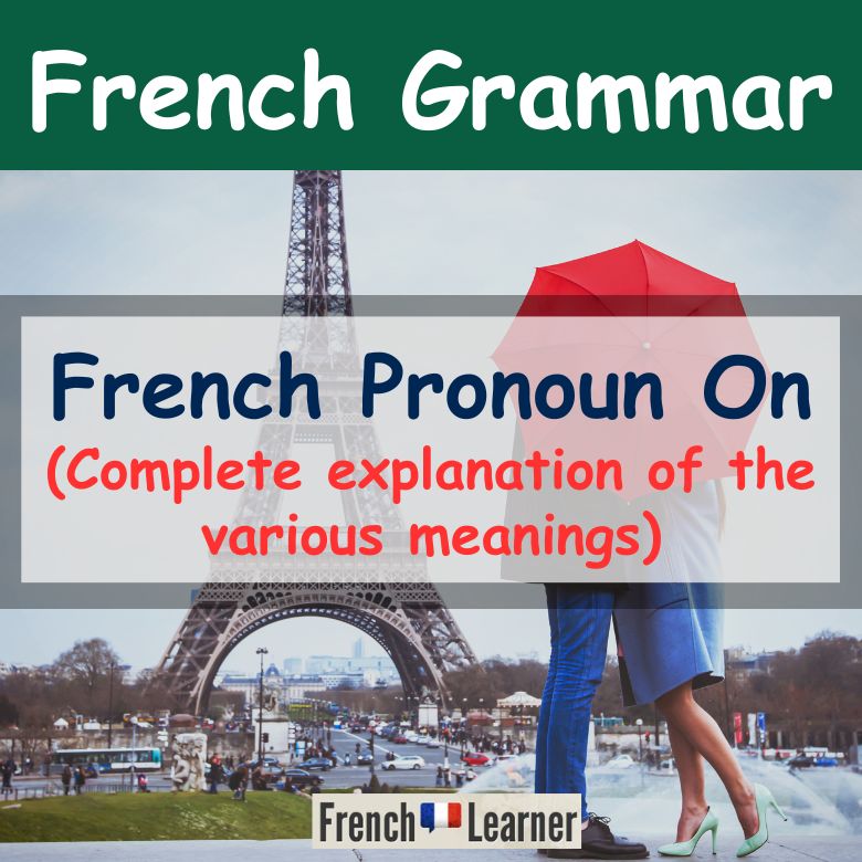French pronoun "on" - complete explanation of the various meanings
