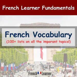 French Vocabulary Lists | FrenchLearner