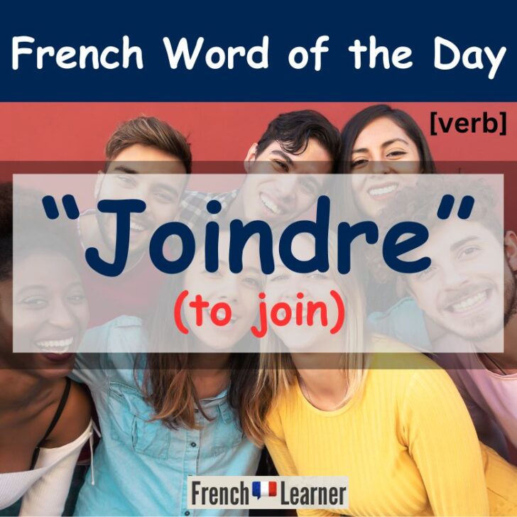 Joindre Meaning & Conjugation – To Join in French
