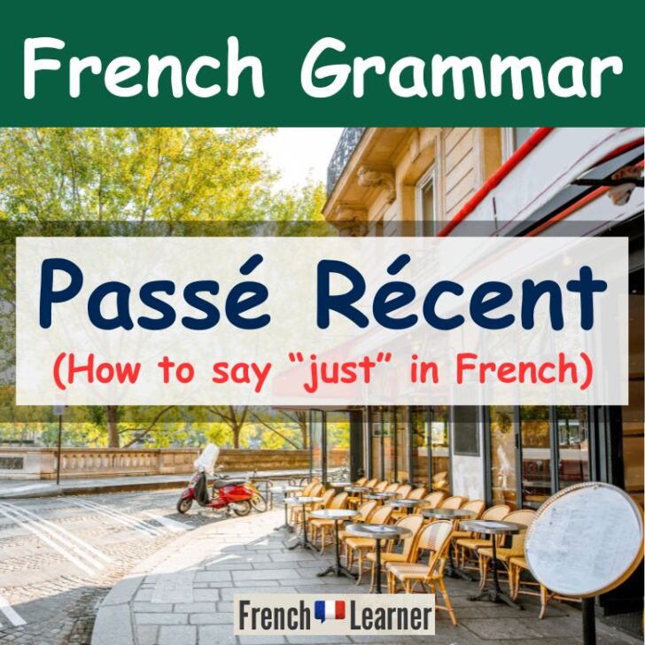 French Passé Récent – Just in French (With Audio)