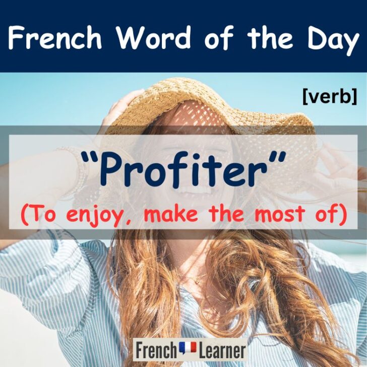 Profiter Meaning & Translation – To Enjoy in French