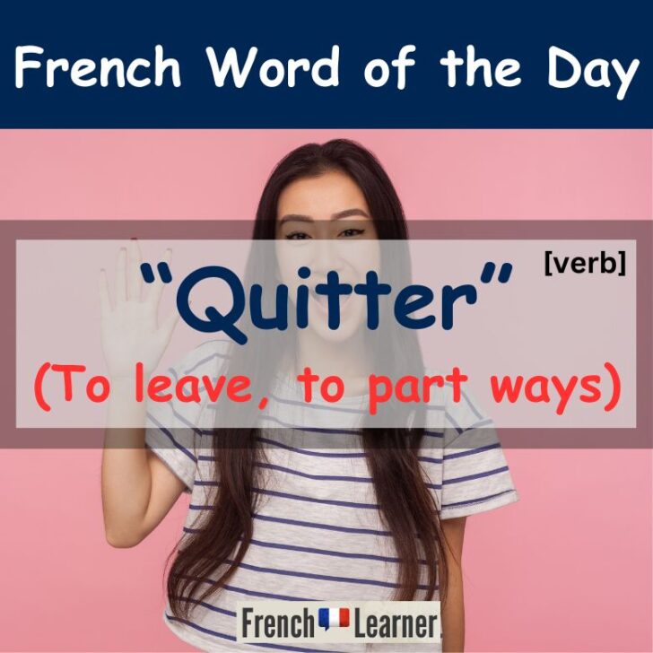 Quitter Meaning & Translation – To Leave in French