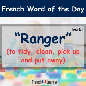 Ranger: to tidy, clean, pick up put away
