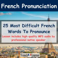25 Most Difficult French Words To Pronounce