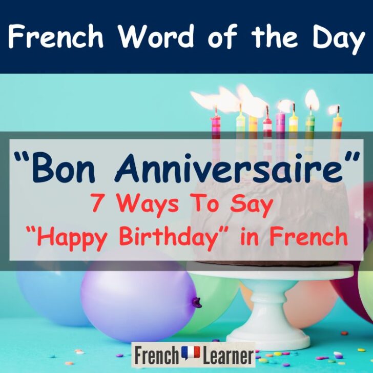 Bon Anniversaire – Happy Birthday In French