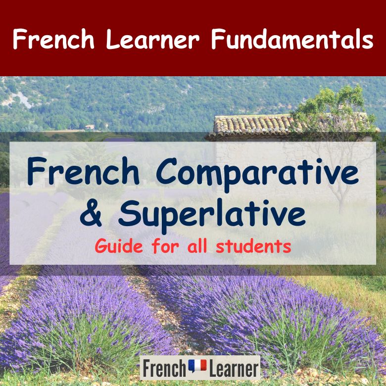 French Comparative & Superlative