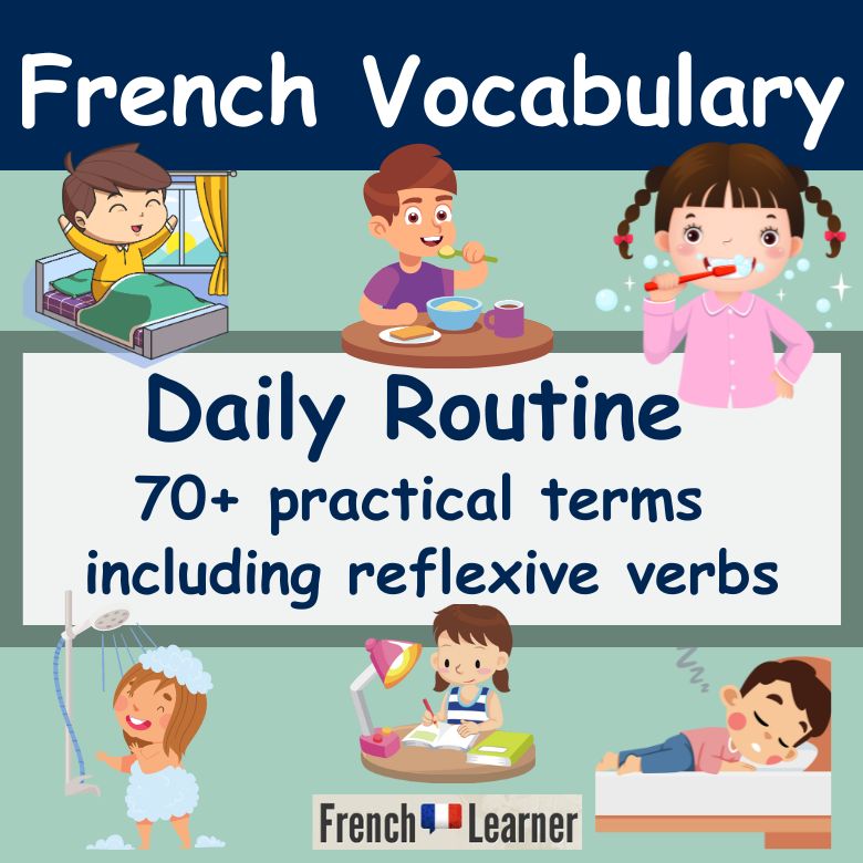 French Daily Routine Reflexive Verbs & Vocabulary