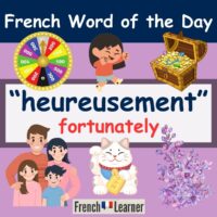 Heureusement Pronunciation & Meaning - Fortunately in French