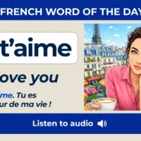 Je t&rsquo;aime &ndash; I love you &ndash; French Word of the Day