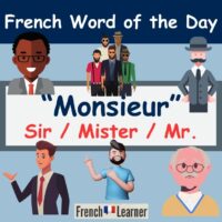 Monsieur Pronunciation & Meaning: Sir, Mister (Mr) in French