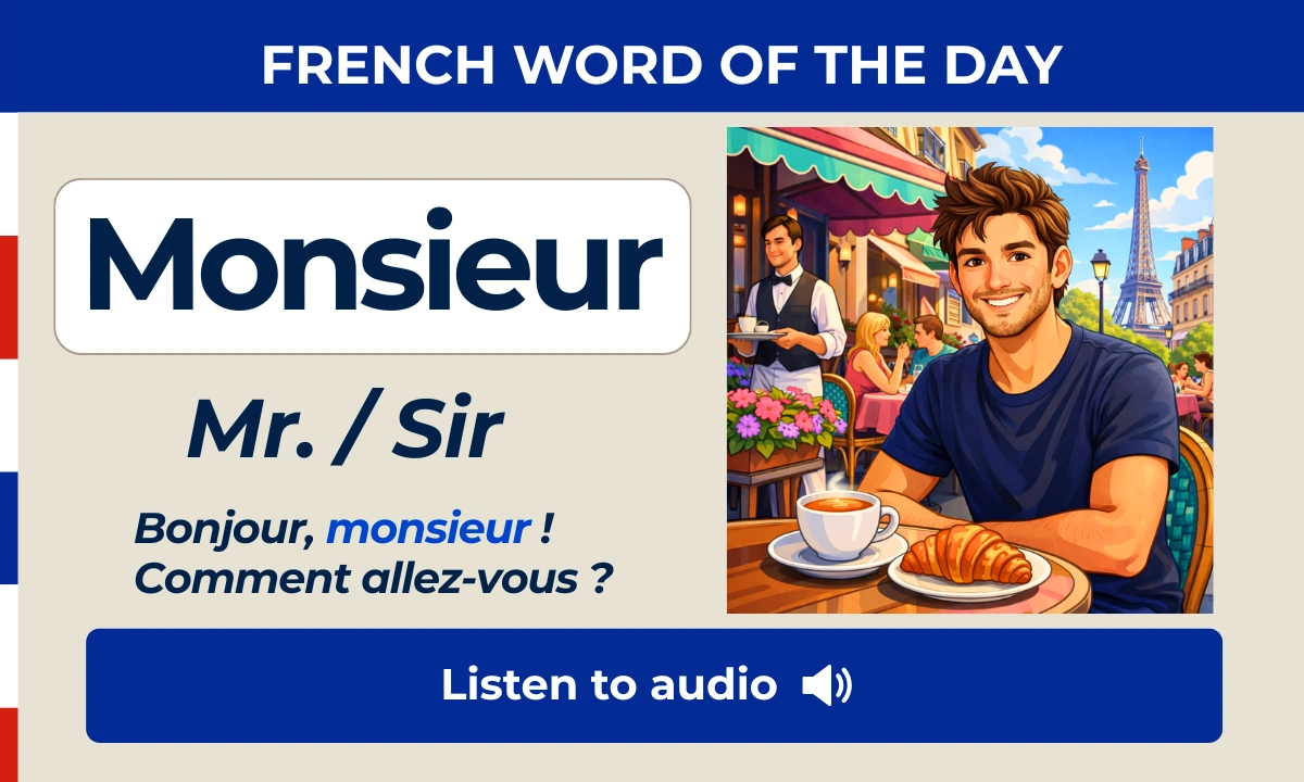 Monsieur &ndash; Mr. / Sir &ndash; French Word of the Day