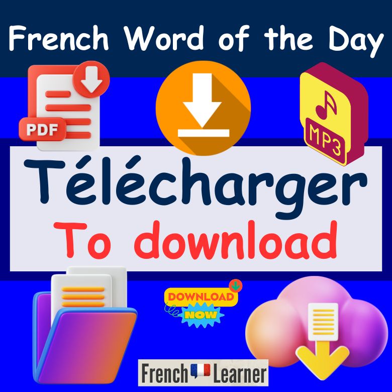French Word of the Day lesson: Télécharger (verb) - to download