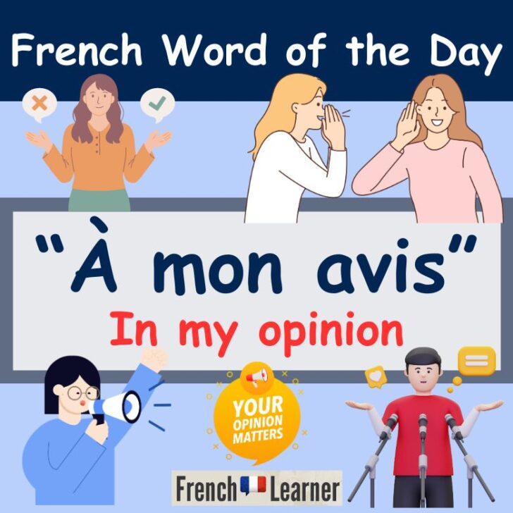 À Mon Avis – In my opinion in French