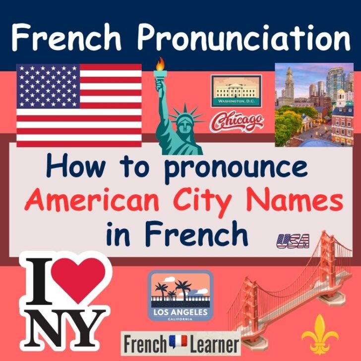 How To Pronounce Names of 7 American Cities in French