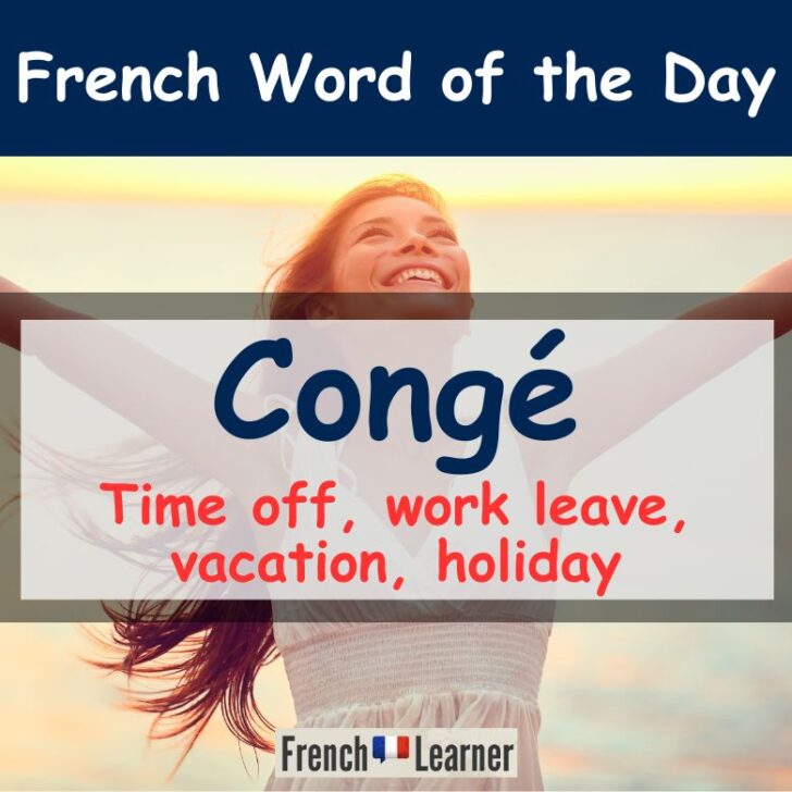 Congé Meaning – Time off, work leave in French