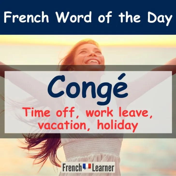 Congé Meaning – Time off