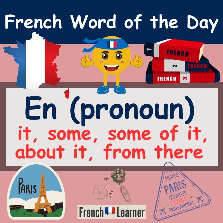 En - French pronoun meaning: some, some of it, about it, from there