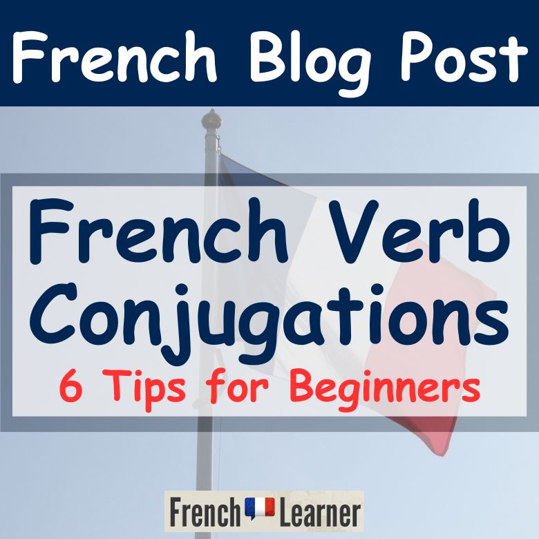 French verb conjugations - beginners guide